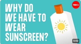 Why do we have to wear sunscreen?