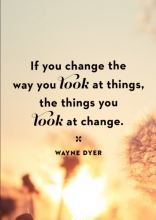 If you change the way you ...